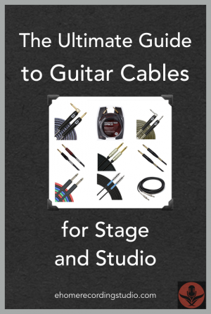 The Ultimate Guide to Guitar Cables for Stage and Studio