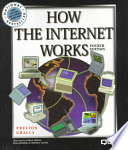 “How the Internet Works” by Preston Gralla, Sarah Ishida, Mina Reimer, Stephen Adams
